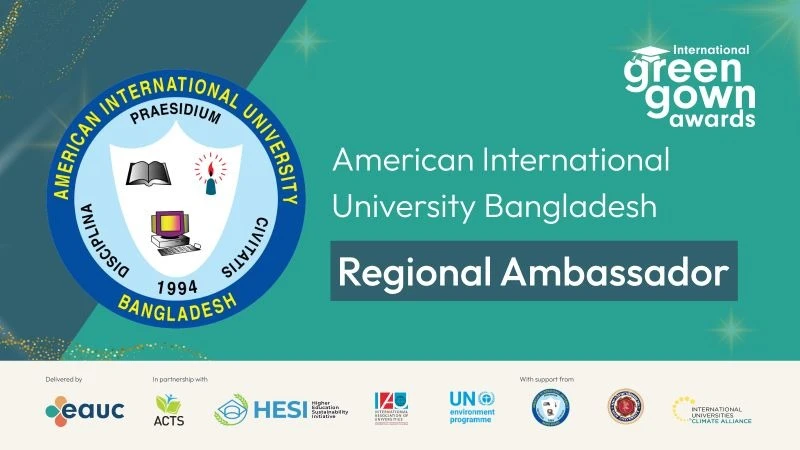 AIUB Appointed First Regional Ambassador of the International Green Gown Awards for Southern Asia 